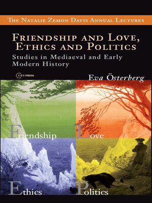cover image of Friendship and Love, Ethics and Politics